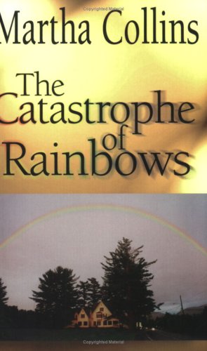 Imagen de archivo de Catastrophe of Rainbows (CSU Poetry Series) (CSU Poetry Series) (CSU Poetry Series) (CSU Poetry Series) a la venta por Wonder Book