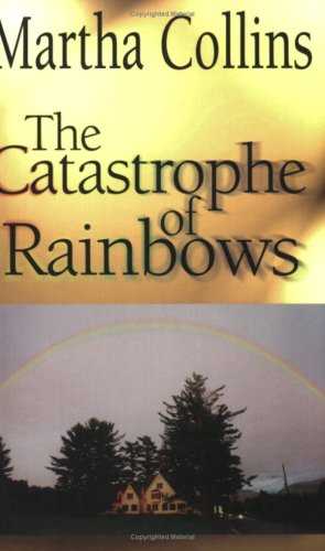 Stock image for Catastrophe of Rainbows (CSU Poetry Series) (CSU Poetry Series) (CSU Poetry Series) (CSU Poetry Series) for sale by Wonder Book