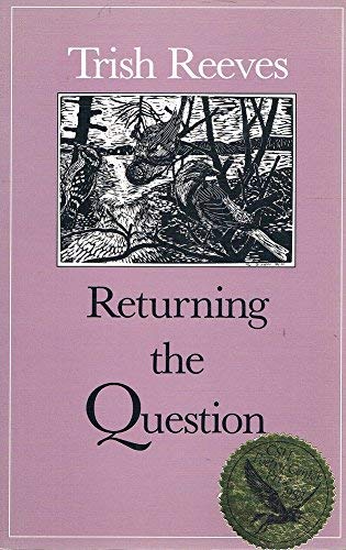 Stock image for Returning the Question (CSU Poetry Series) for sale by Bookmans