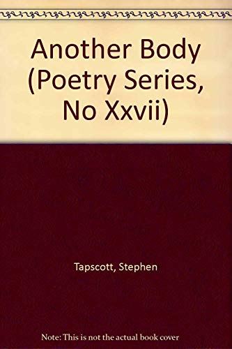 Another Body (Poetry Series, No Xxvii) (9780914946762) by Tapscott, Stephen