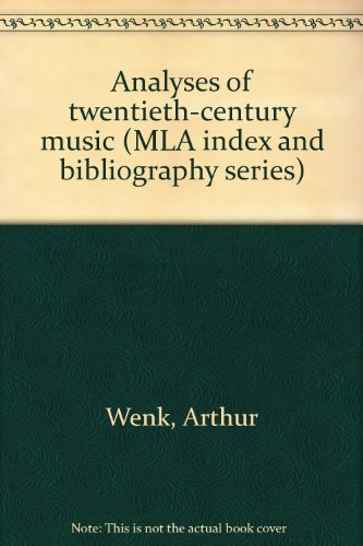 Stock image for Analyses of Twentieth-Century Music Supplement (MLA index and bibliography Series, Number 14) Second Edition for sale by BookOrders