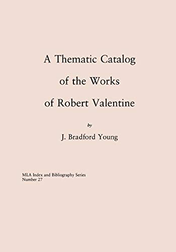 Beispielbild fr A Thematic Catalog of the Works of Robert Valentine Format: Paperback zum Verkauf von INDOO