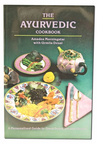 Imagen de archivo de The Ayurvedic Cookbook: A Personalized Guide to Good Nutrition and Health a la venta por Veronica's Books