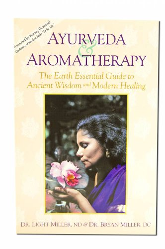 Beispielbild fr Ayurveda & Aromatherapy: The Earth Essential Guide to Ancient Wisdom and Modern Healing zum Verkauf von BooksRun