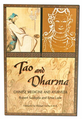 Beispielbild fr Tao and Dharma: Chinese Medicine and Ayurveda zum Verkauf von WorldofBooks