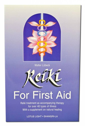 Beispielbild fr Reiki for First Aid: Reiki Treatment as Accompanying Therapy for Over 40 Illnesses - With a Supplement on Nutrition zum Verkauf von WorldofBooks