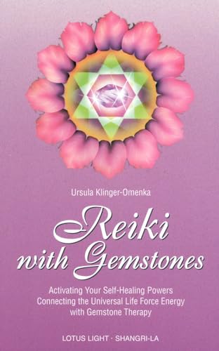 REIKI WITH GEMSTONES: Activating Your Self-Healing Powers By.Gemstone Therapy