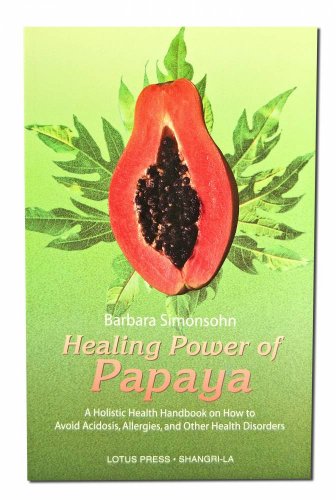 Beispielbild fr Healing Power of Papaya zum Verkauf von Books From California