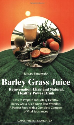 Stock image for Barley Grass Juice Format: Paperback for sale by INDOO