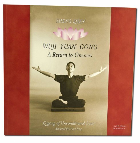 Stock image for Sheng Zhen Wuji Yuan Gong: Qigong of Unconditional Love for sale by HPB-Emerald