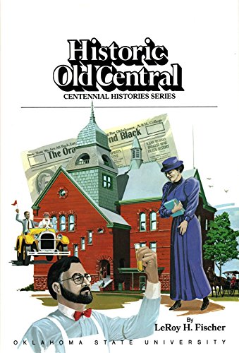 Stock image for Oklahoma State University: Historic Old Central (Centennial Histories Series) for sale by SecondSale