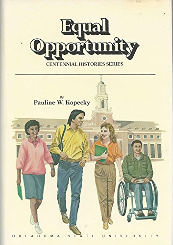 Beispielbild fr A History of Equal Opportunity at Oklahoma State University (Centennial Histories Series) zum Verkauf von The Book Merchant, LLC