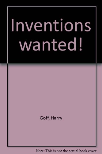 Beispielbild fr Inventions Wanted! zum Verkauf von RW Books