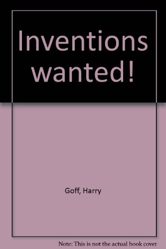 Stock image for Inventions Wanted! for sale by RW Books