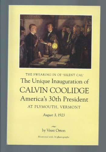 Beispielbild fr Calvin Coolidge's Unique Vermont Inauguration zum Verkauf von Better World Books