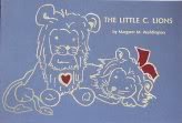Beispielbild fr The Little C. Lions - A Picture Book for Childish Adults zum Verkauf von UHR Books