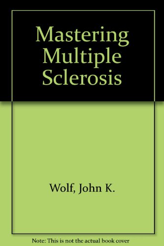 Beispielbild fr Mastering Multiple Sclerosis zum Verkauf von Wonder Book