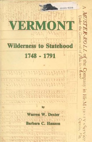 Beispielbild fr Vermont: Wilderness to Statehood 1748-1791 zum Verkauf von Monroe Street Books