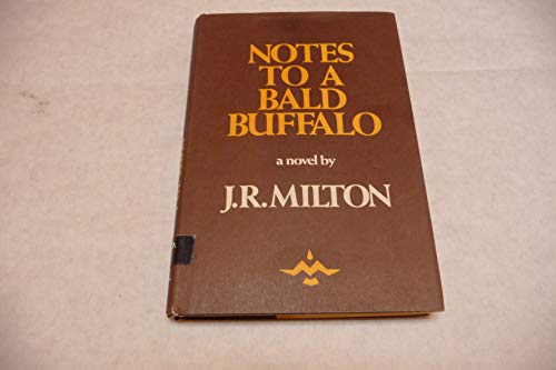 Notes to a Bald Buffalo (Signed By Author)