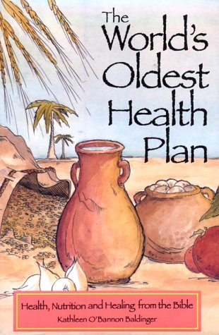 Beispielbild fr The World's Oldest Health Plan : Health, Nutrition and Healing from the Bible zum Verkauf von Better World Books