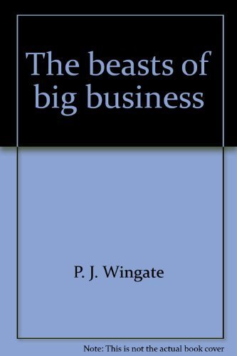 Stock image for The beasts of big business for sale by BombBooks