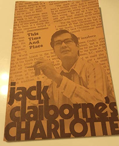 Stock image for Jack Clairborne's Charlotte for sale by Pages Past--Used & Rare Books
