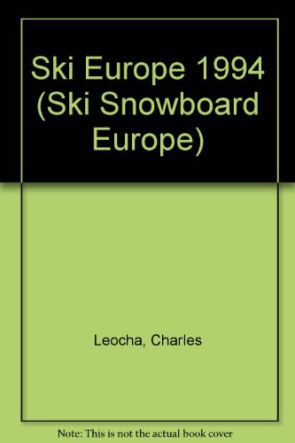 9780915009268: Ski Europe 1994 (SKI SNOWBOARD EUROPE) [Idioma Ingls]
