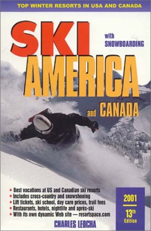 Imagen de archivo de Ski America and Canada 2001 : Top Winter Resorts in the U. S. A. and Canada a la venta por Better World Books