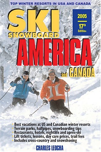 9780915009824: Ski Snowboard America & Canada: Top Winter Resorts in USA and Canada (Ski Snowboard America and Canada) [Idioma Ingls]