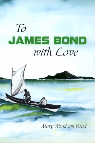 9780915010288: To James Bond With Love