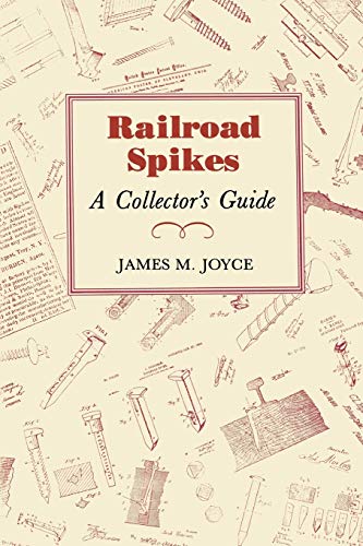 9780915010332: Railroad Spikes: A Collectors Guide