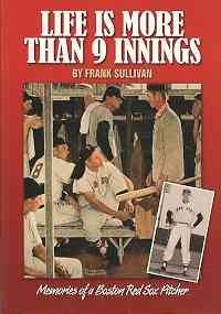 9780915013548: Life Is More Than 9 Innings: Memories of a Boston Red Sox Pitcher