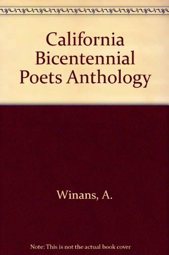 Stock image for California Bicentennial Poets Anthology for sale by Anthology Booksellers