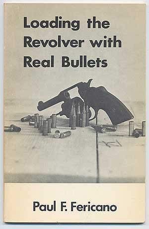 Stock image for Loading the revolver with real bullets: Poems for sale by Books From California
