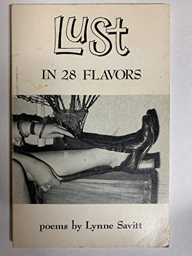 9780915016266: Lust in 28 flavors: Poems (Second coming magazine) [Paperback] by Savitt, Lynne