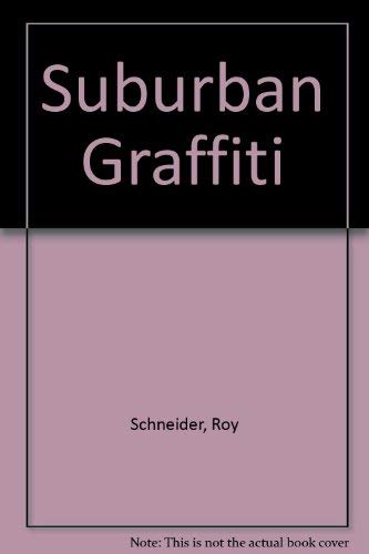Stock image for Suburban Graffiti for sale by Old Editions Book Shop, ABAA, ILAB