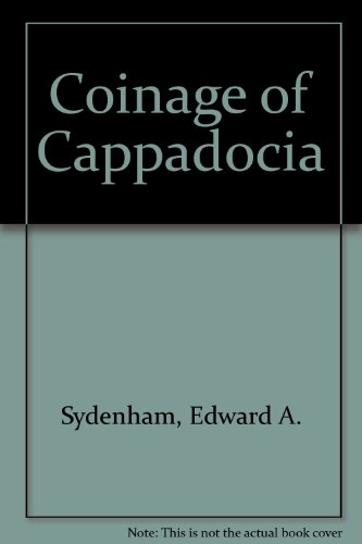 THE COINAGE OF CAESAREA IN CAPPADOCIA - Sydenham, Edward A. (with Supplement by Alex G. Malloy)