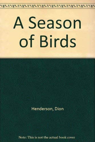 9780915024070: A season of birds