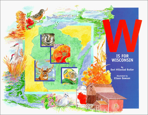 Imagen de archivo de W Is for Wisconsin a la venta por HPB-Ruby