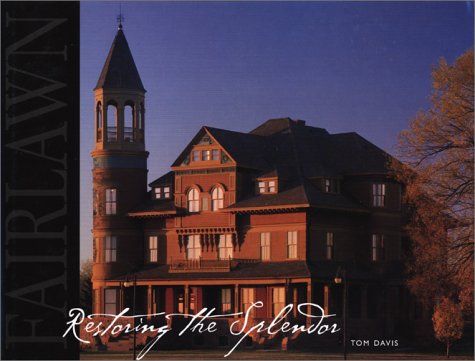 Stock image for Fairlawn: Restoring the Splendor for sale by ThriftBooks-Dallas