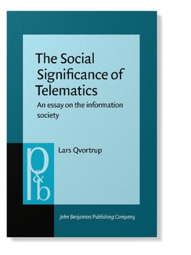 Stock image for The Social Significance of Telematics: An essay on the information society (Pragmatics & Beyond) for sale by Books From California