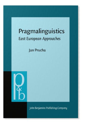 Imagen de archivo de Pragmalinguistics: East European Approaches (Pragmatics & Beyond) a la venta por HPB-Red