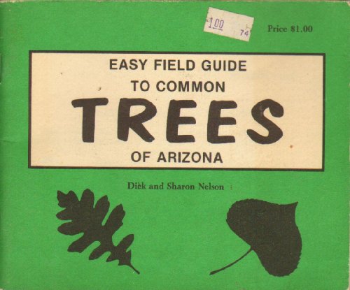Stock image for Easy Field Guide to Common Trees of Arizona for sale by Crotchety Rancher's Books