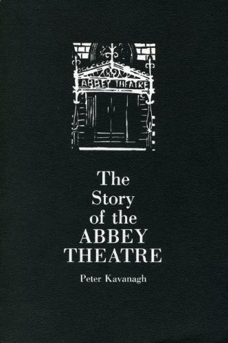Imagen de archivo de The Story of the Abbey Theatre: From Its Origins in 1899 to the Present a la venta por Kennys Bookstore