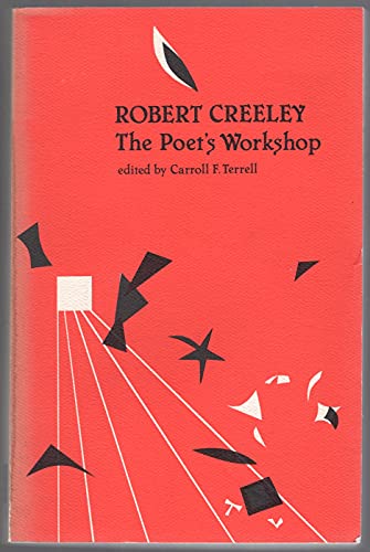 9780915032761: Robert Creeley: The Poet's Workshop (The Poet's Workshop Series)