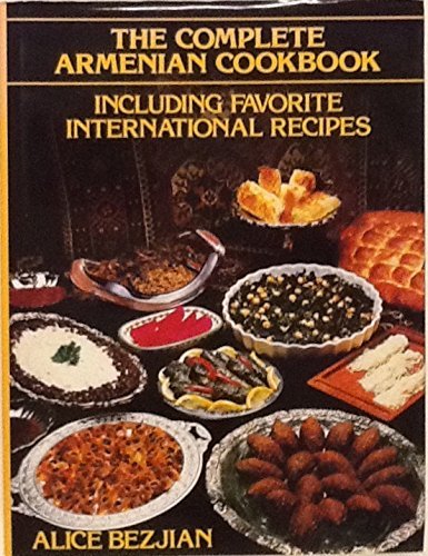 9780915033003: Complete Armenia Cookbook
