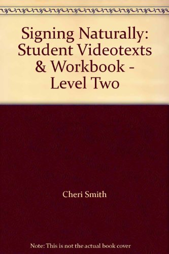 Stock image for Signing Naturally: Student Videotexts & Workbook - Level Two for sale by HPB-Diamond