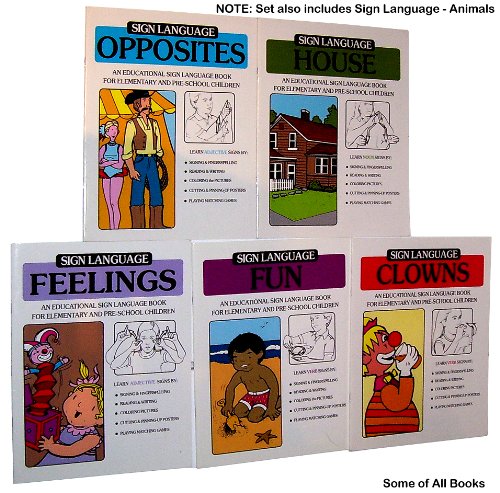 Sign Language Coloring Book: Educational Coloring Books for Elementary andPre School Children (Set of 6 - Clowns, House, Opposites, Animals, Feelings, Sun) (9780915035526) by Bahan, Ben; Miller, Ralph R.; Miller, Betty; Paul, Frank Allen