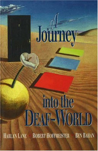Imagen de archivo de A Journey Into the Deaf-World a la venta por Goodwill Books
