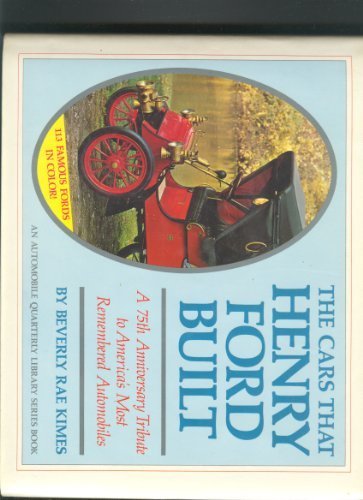 9780915038084: The Cars That Henry Ford Built (An Automobile Quarterly Library Series Book)